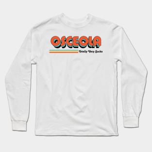 Osceola - Totally Very Sucks Long Sleeve T-Shirt